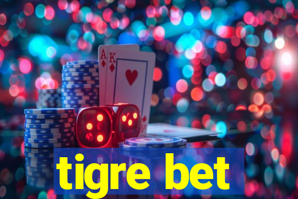 tigre bet